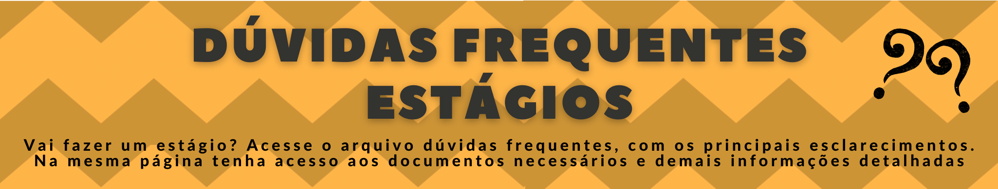 DÚVIDAS FREQUENTES - ESTÁGIOS